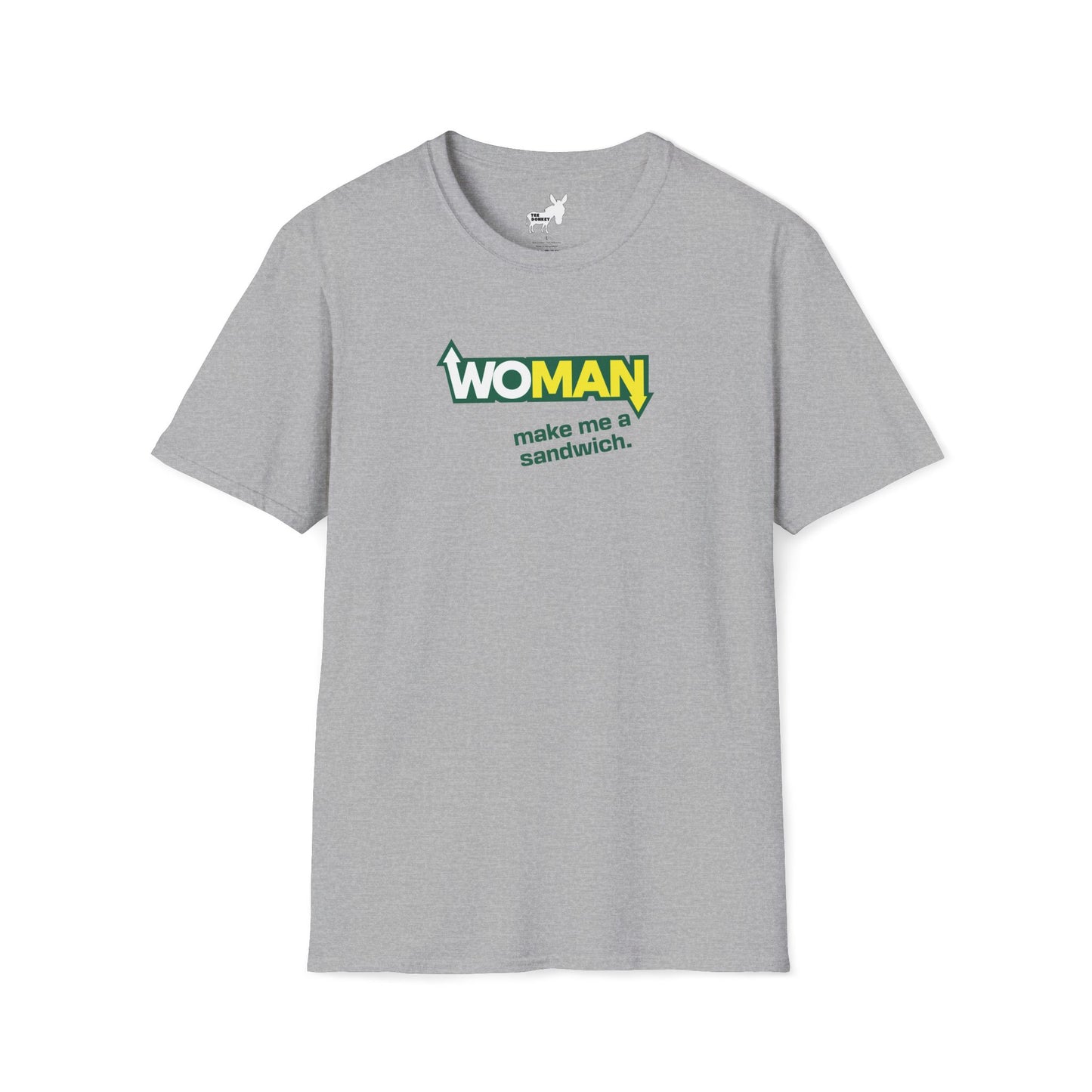 WOMAN MAKE ME A SANDWICH T-Shirt
