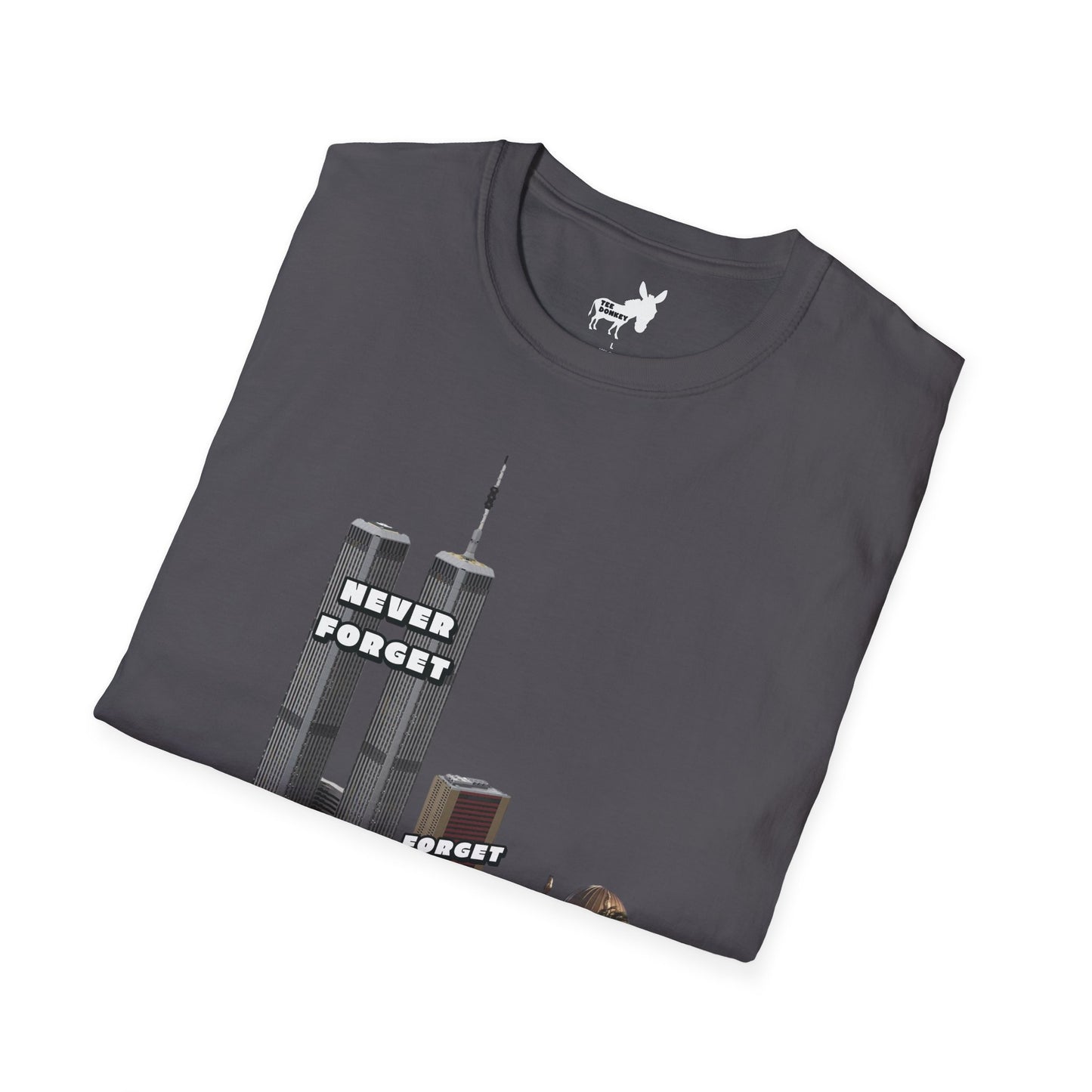 NEVER FORGET T-Shirt