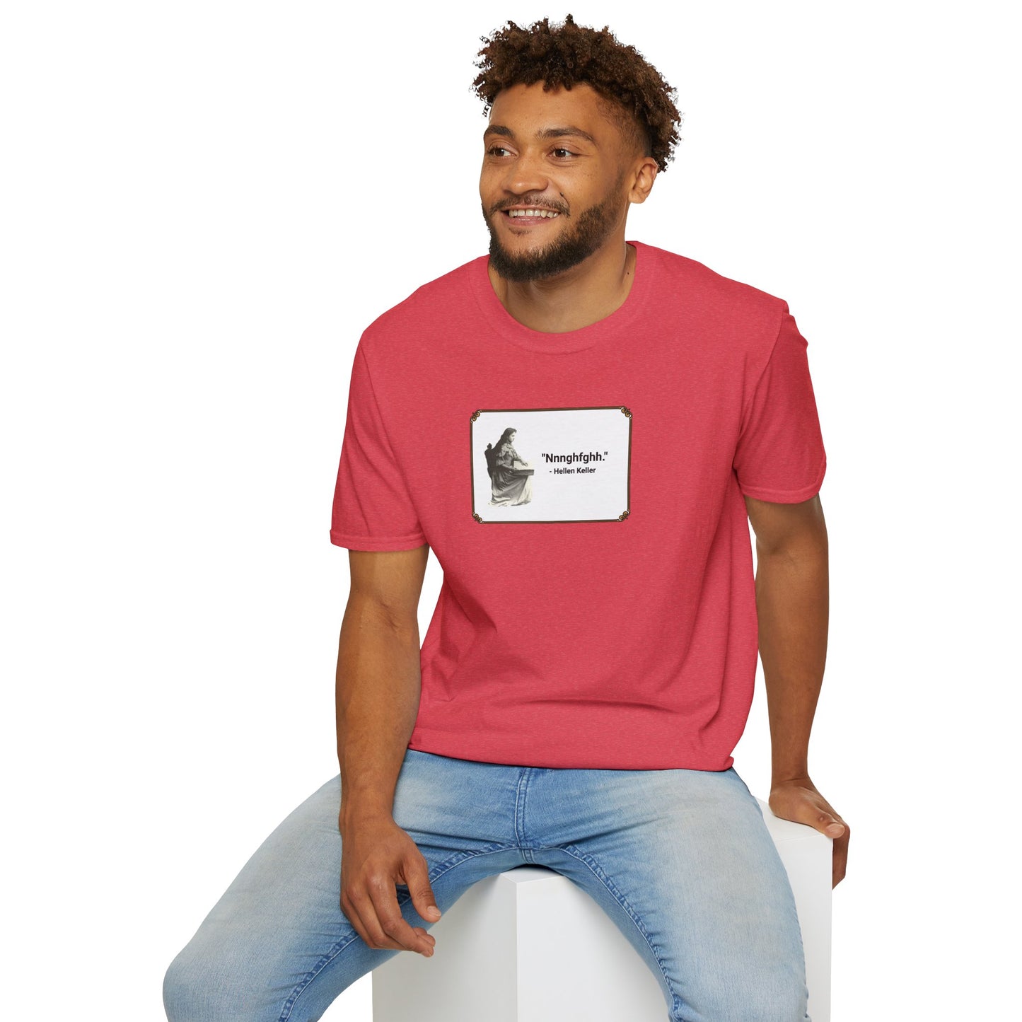 "Nnnghfghh" - Helen Keller T-Shirt