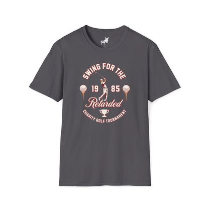 SWING FOR THE RETARDED GOLF TOURNAMENT T-Shirt
