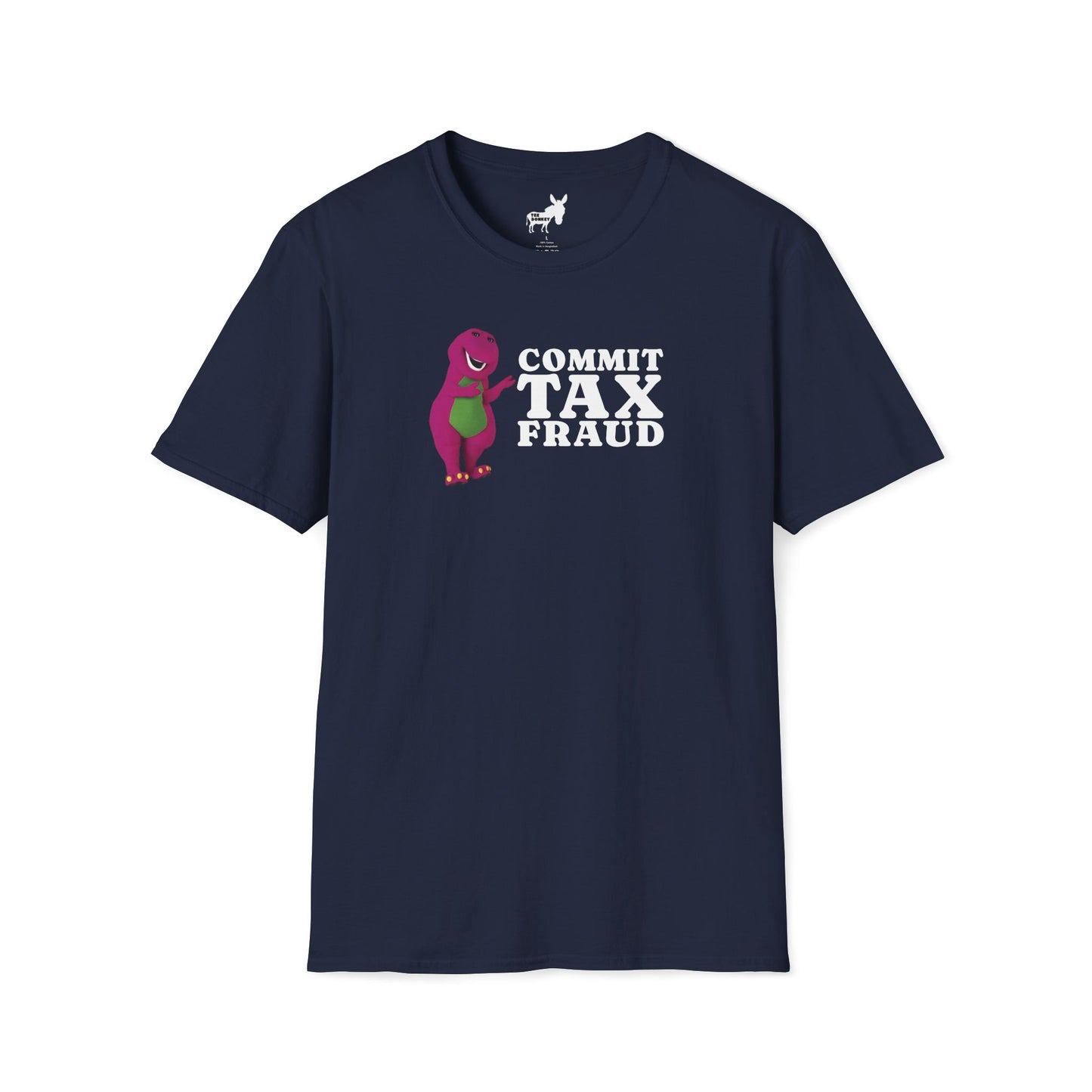 COMMIT TAX FRAUD - T-Shirt