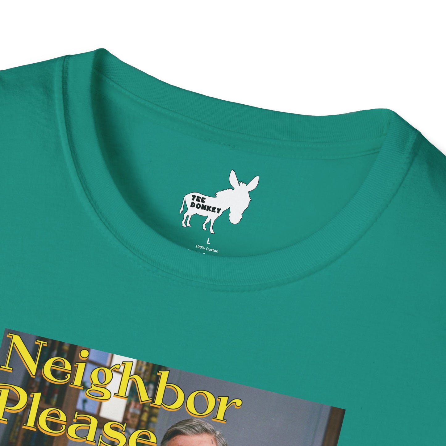 NEIGHBOR PLEASE T-Shirt