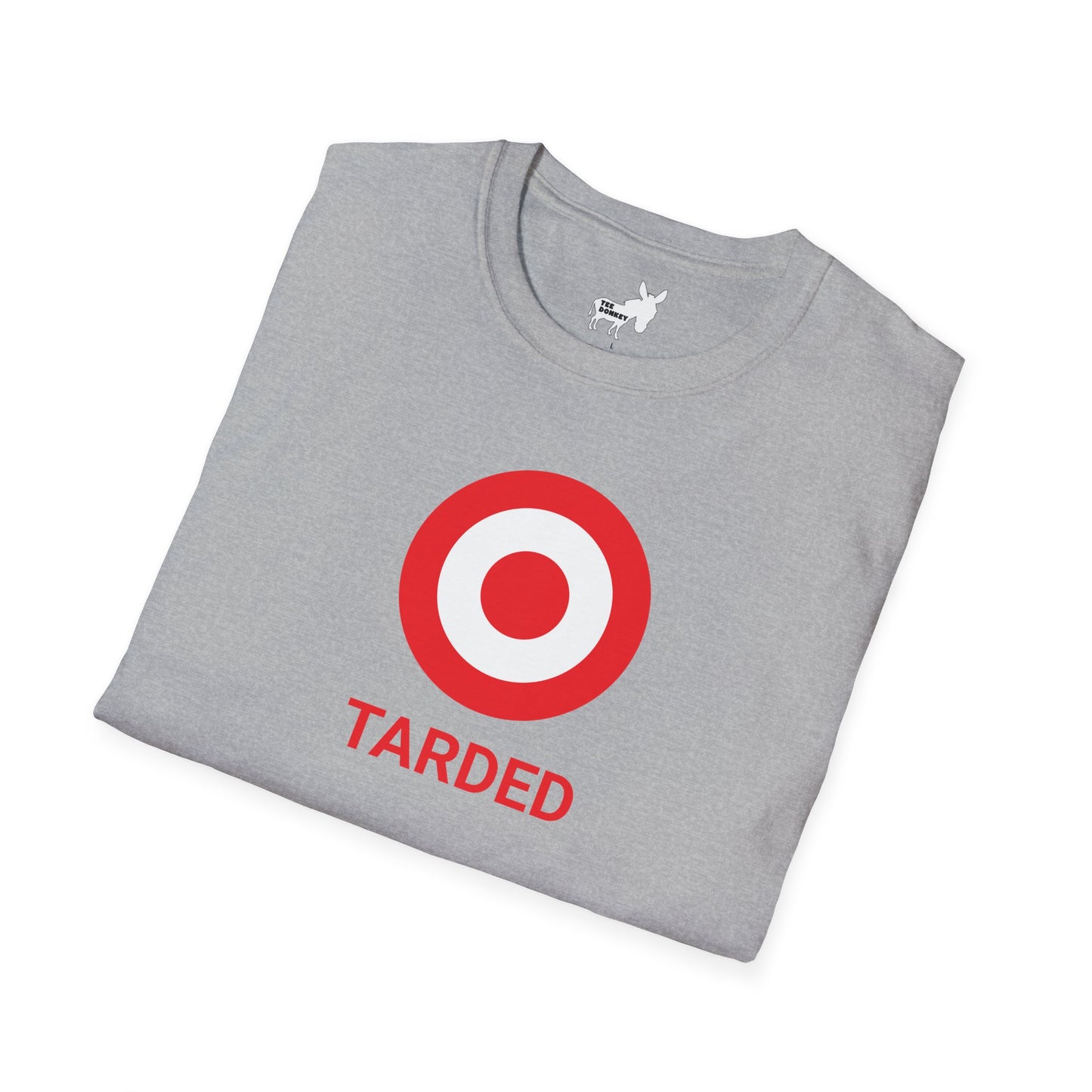 TARDED T-Shirt