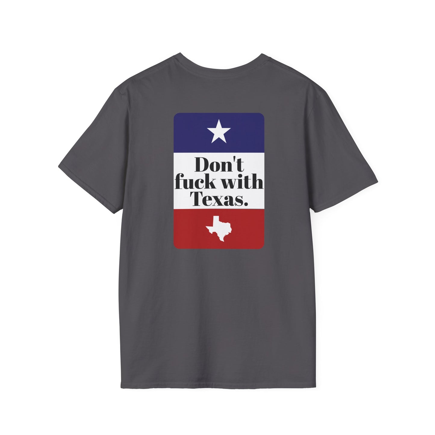 DON'T FUCK WITH TEXAS T-Shirt