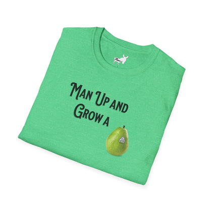 MAN UP AND GROW A PEAR (PAIR) T-Shirt