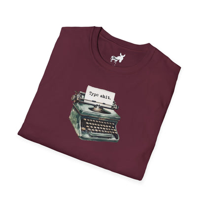 Type shit. T-Shirt