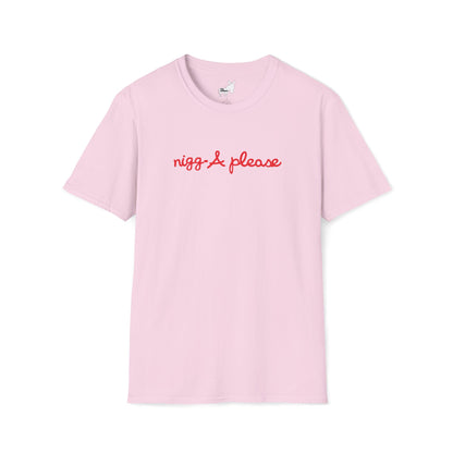nigga please T-Shirt