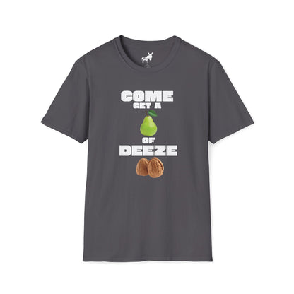 COME GET A PEAR OF DEEZE NUTS T-Shirt