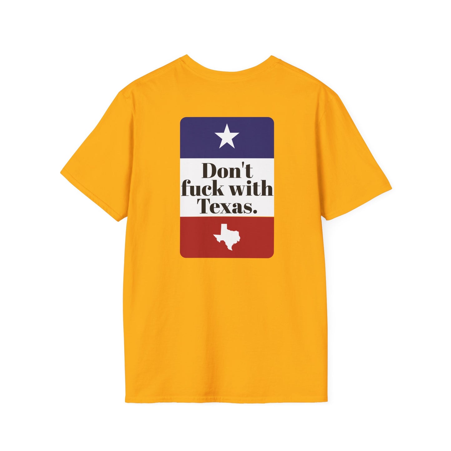DON'T FUCK WITH TEXAS T-Shirt