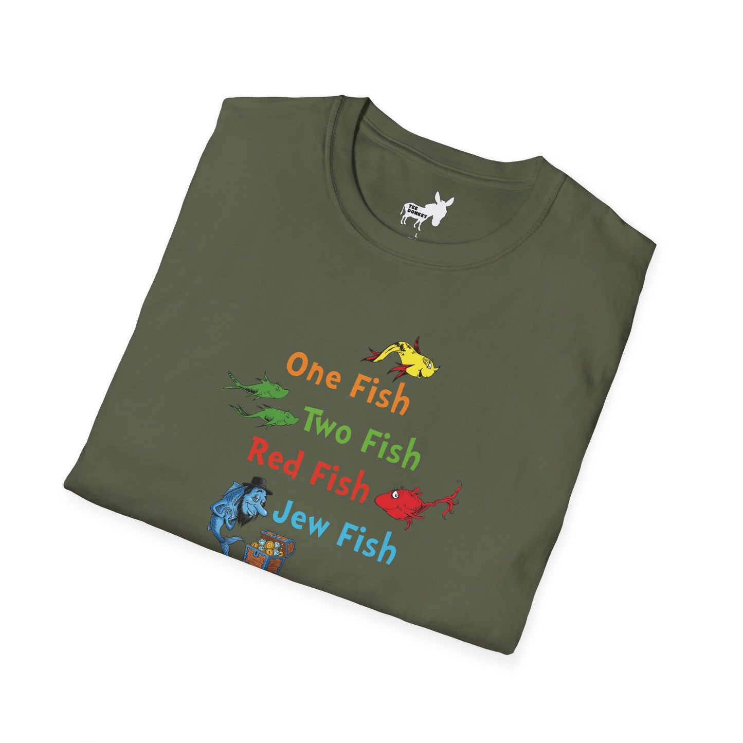 ONE FISH, TWO FISH, RED FISH, JEW FISH - T-Shirt