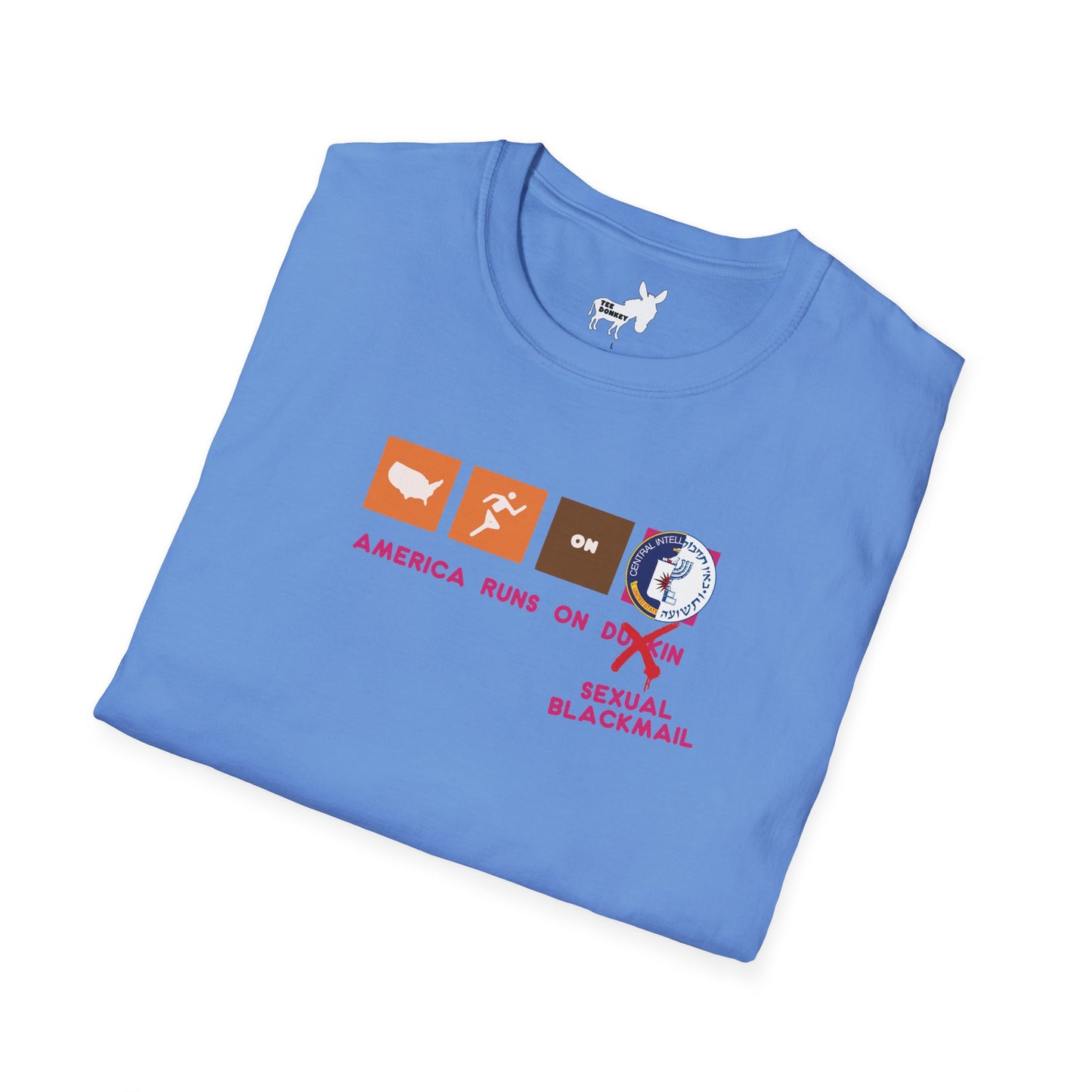 AMERICA RUNS ON BLACKMAIL T-Shirt