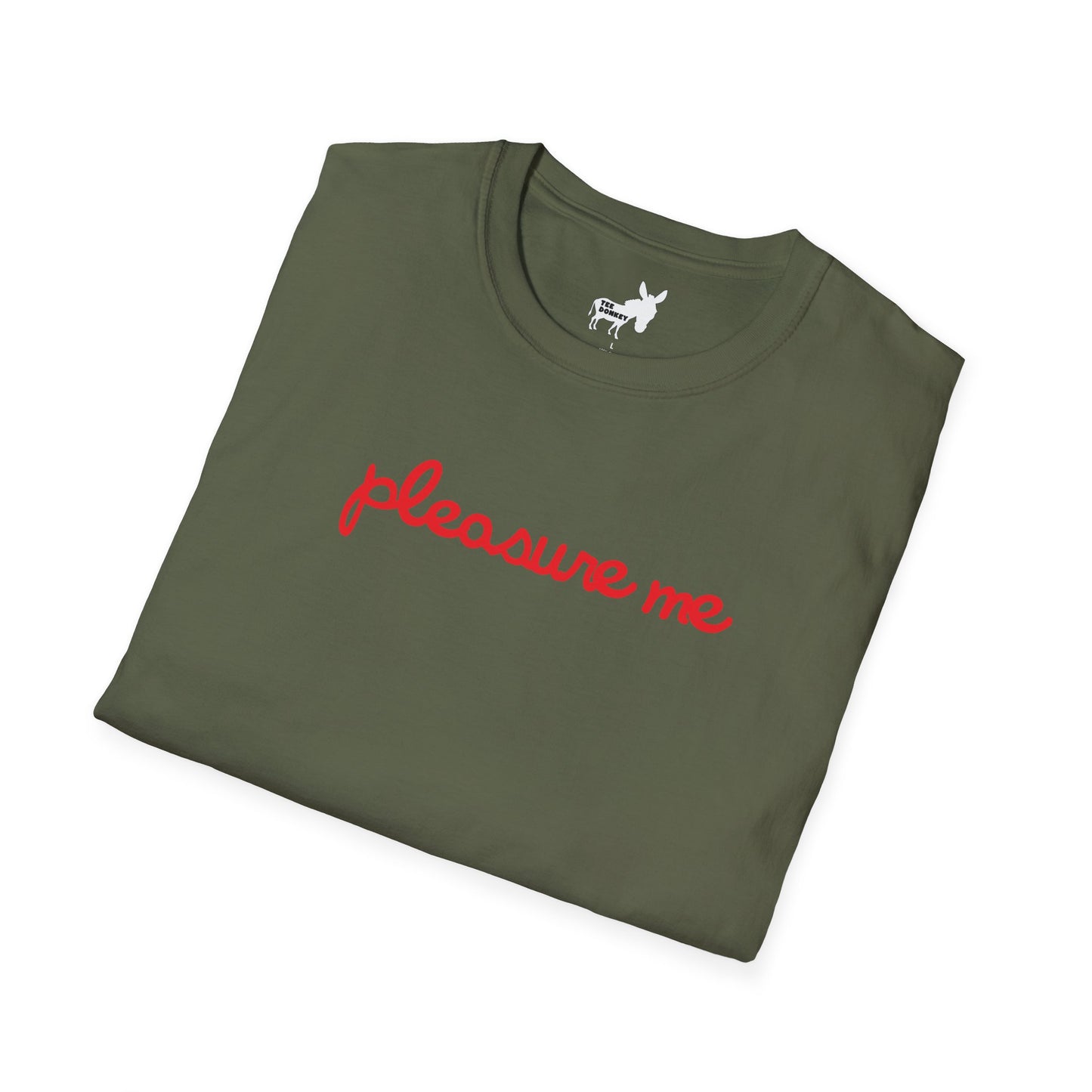 pleasure me T-Shirt