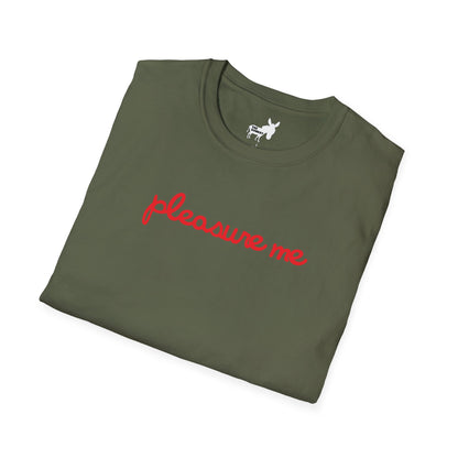 pleasure me T-Shirt