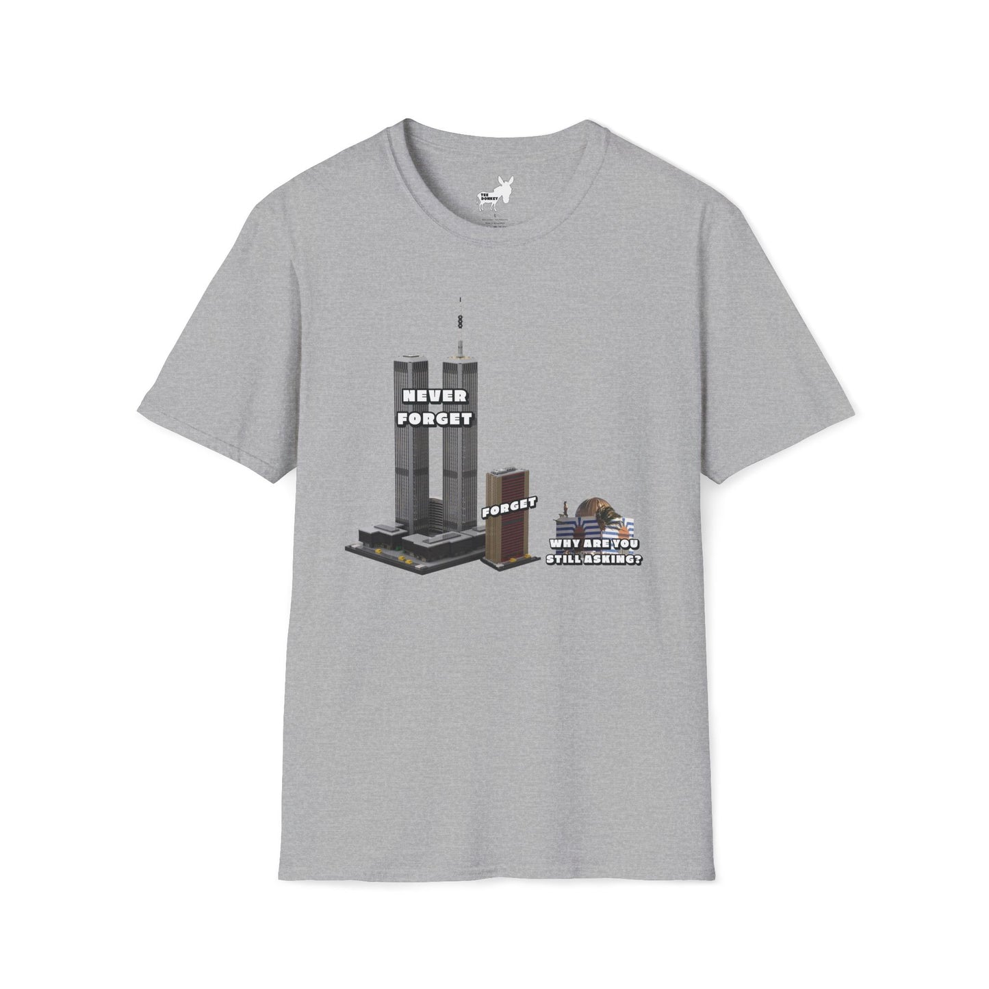 NEVER FORGET T-Shirt