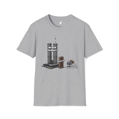 NEVER FORGET T-Shirt