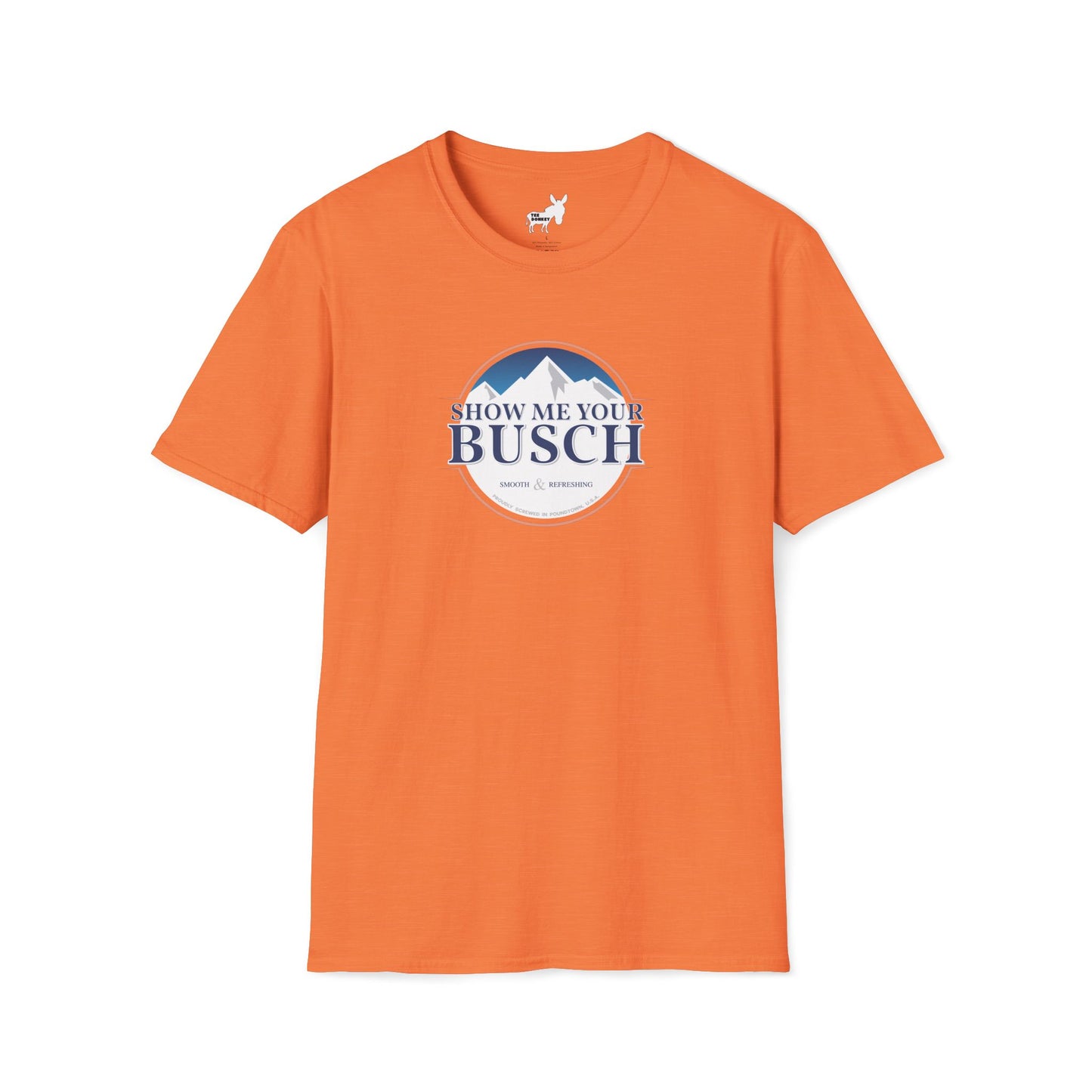 Show Me Your Busch T-Shirt