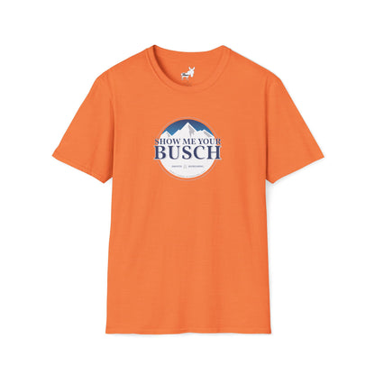 Show Me Your Busch T-Shirt