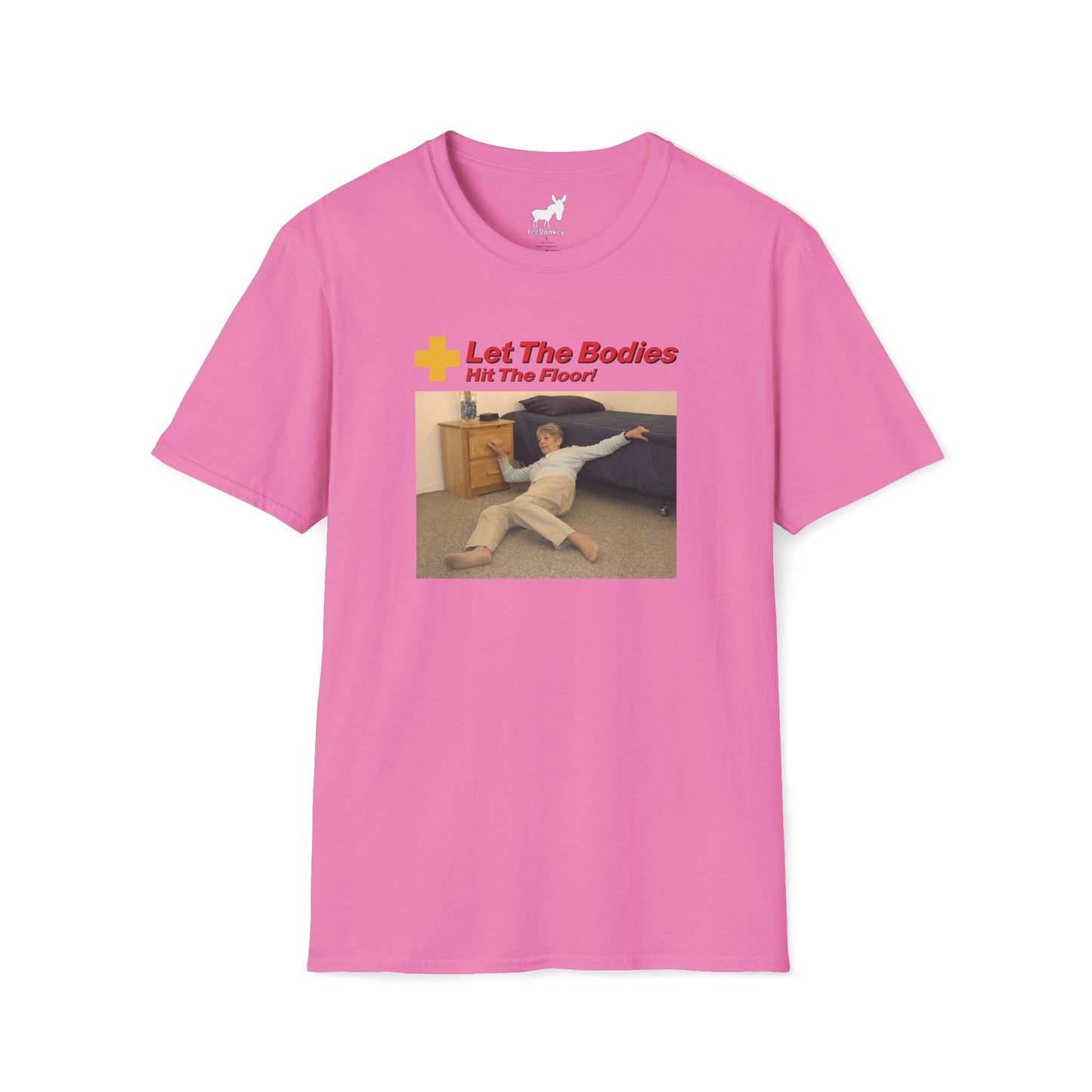 LET THE BODIES HIT THE FLOOR T-Shirt