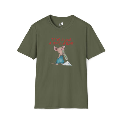 IF YOU GIVE A MOUSE A BUMP - T-Shirt