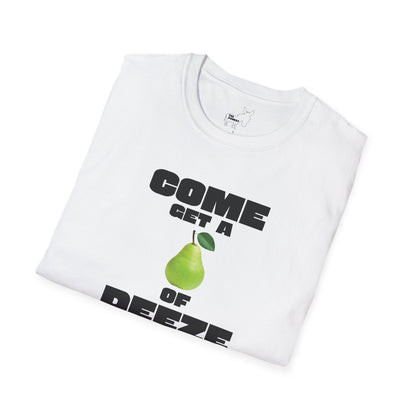 COME GET A PEAR OF DEEZE NUTS T-Shirt