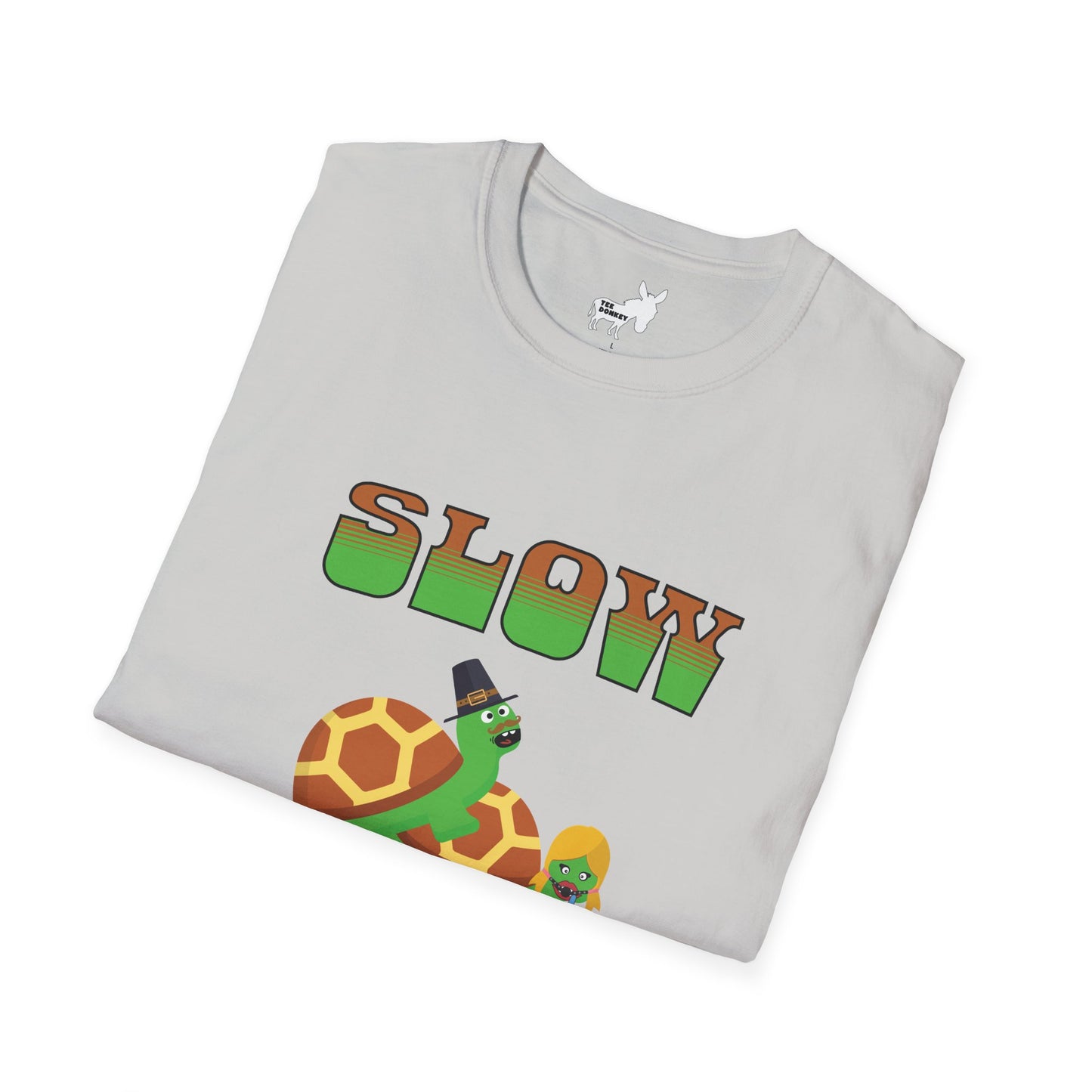 SLOW POKE T-Shirt