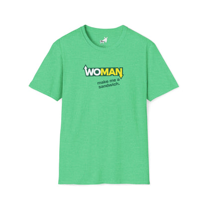 WOMAN MAKE ME A SANDWICH T-Shirt