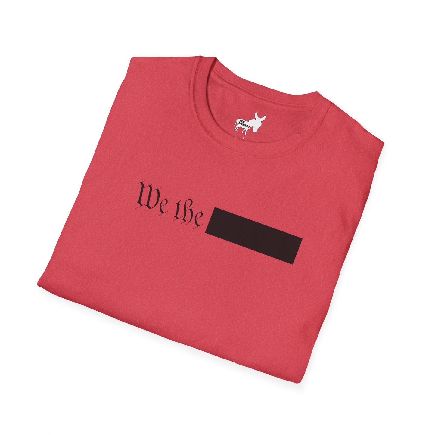 WE THE REDACTED T-Shirt