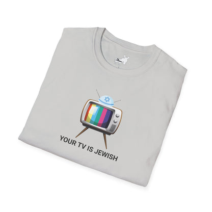 YOUR TV IS JEWISH T-Shirt