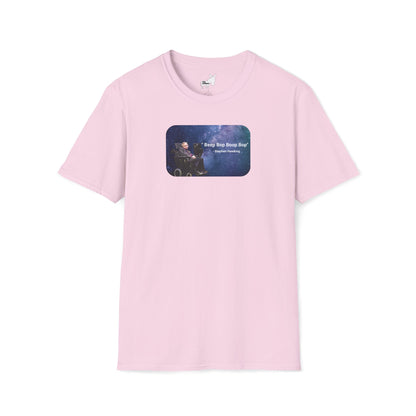 "Beep Bop Boop Bop" - Stephen Hawking T-Shirt