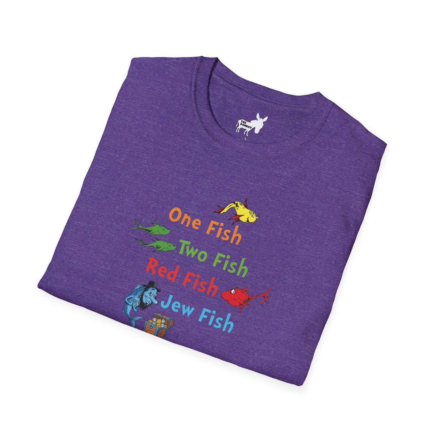 ONE FISH, TWO FISH, RED FISH, JEW FISH - T-Shirt