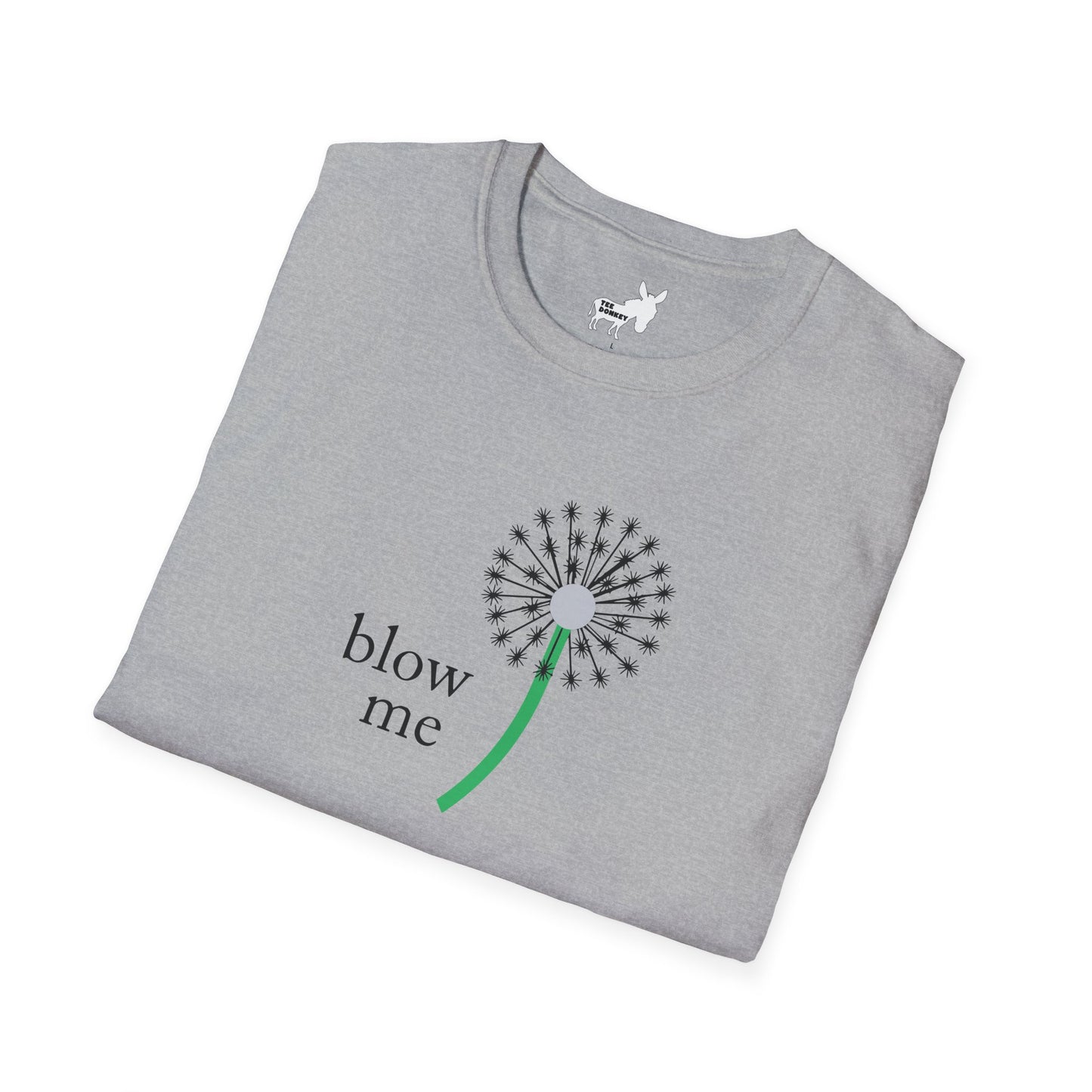 BLOW ME - DANDELION T-Shirt