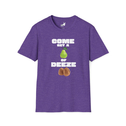 COME GET A PEAR OF DEEZE NUTS T-Shirt