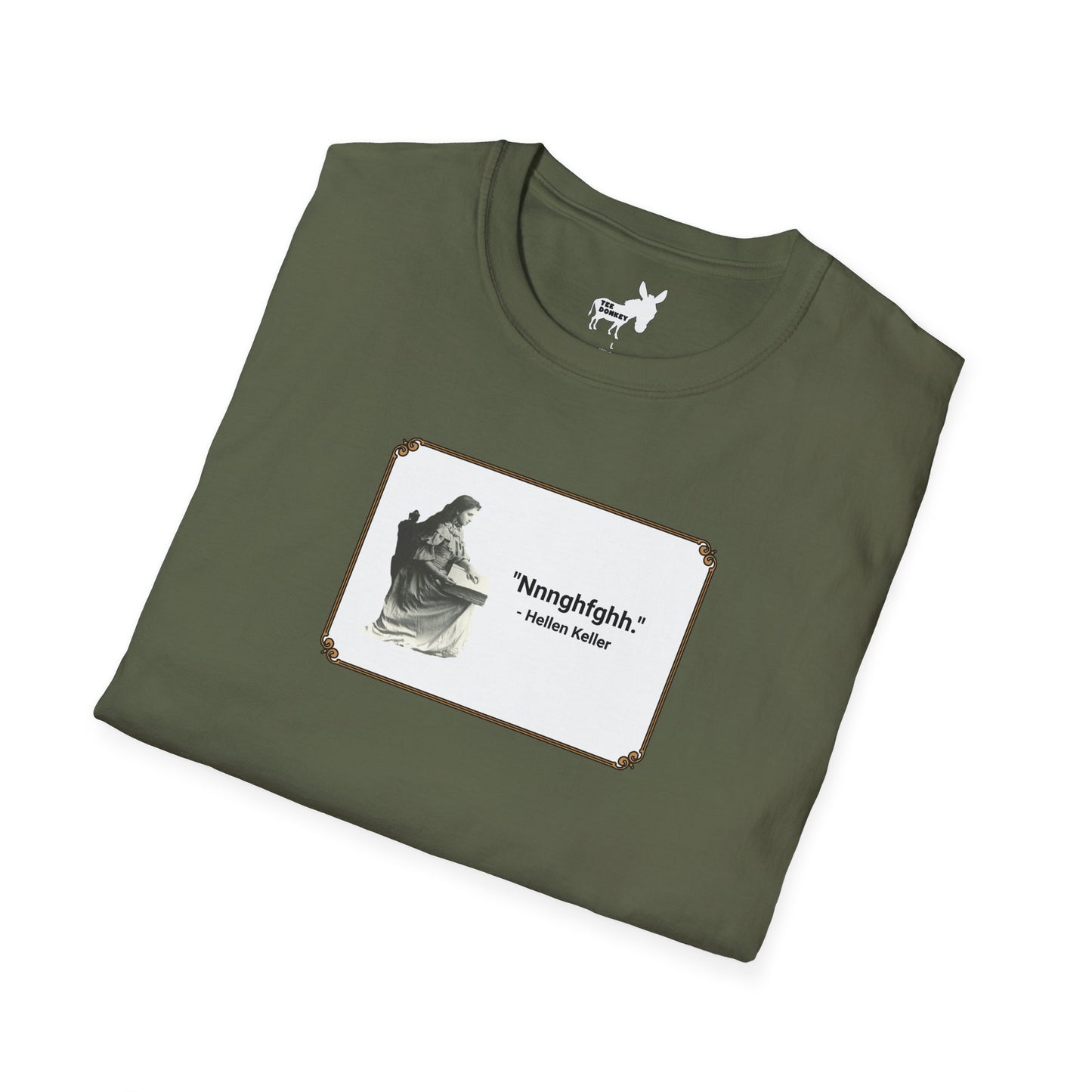 "Nnnghfghh" - Helen Keller T-Shirt