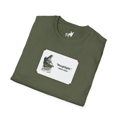 "Nnnghfghh" - Helen Keller T-Shirt