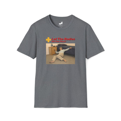 LET THE BODIES HIT THE FLOOR T-Shirt