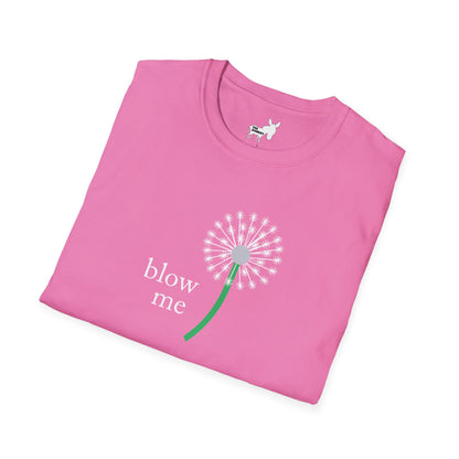 BLOW ME - DANDELION T-Shirt