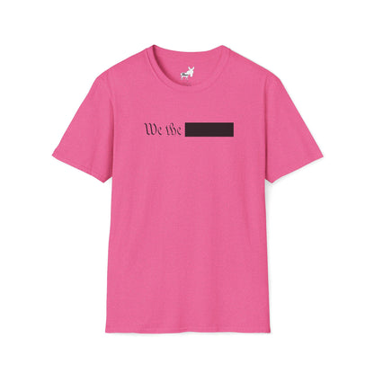 WE THE REDACTED T-Shirt