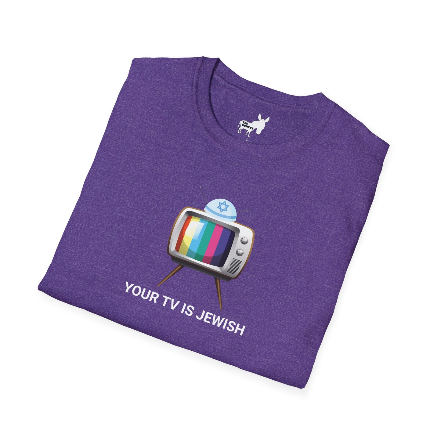 YOUR TV IS JEWISH T-Shirt