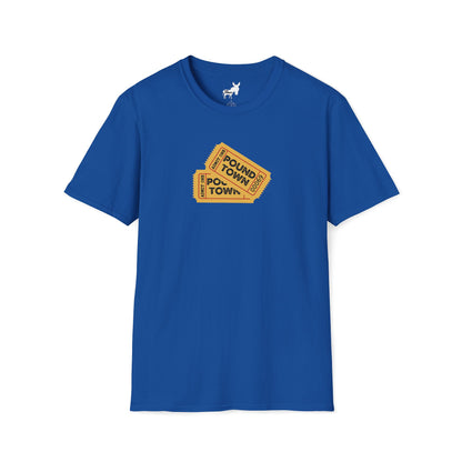 TICKET TO POUND TOWN T-Shirt