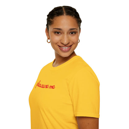 pleasure me T-Shirt