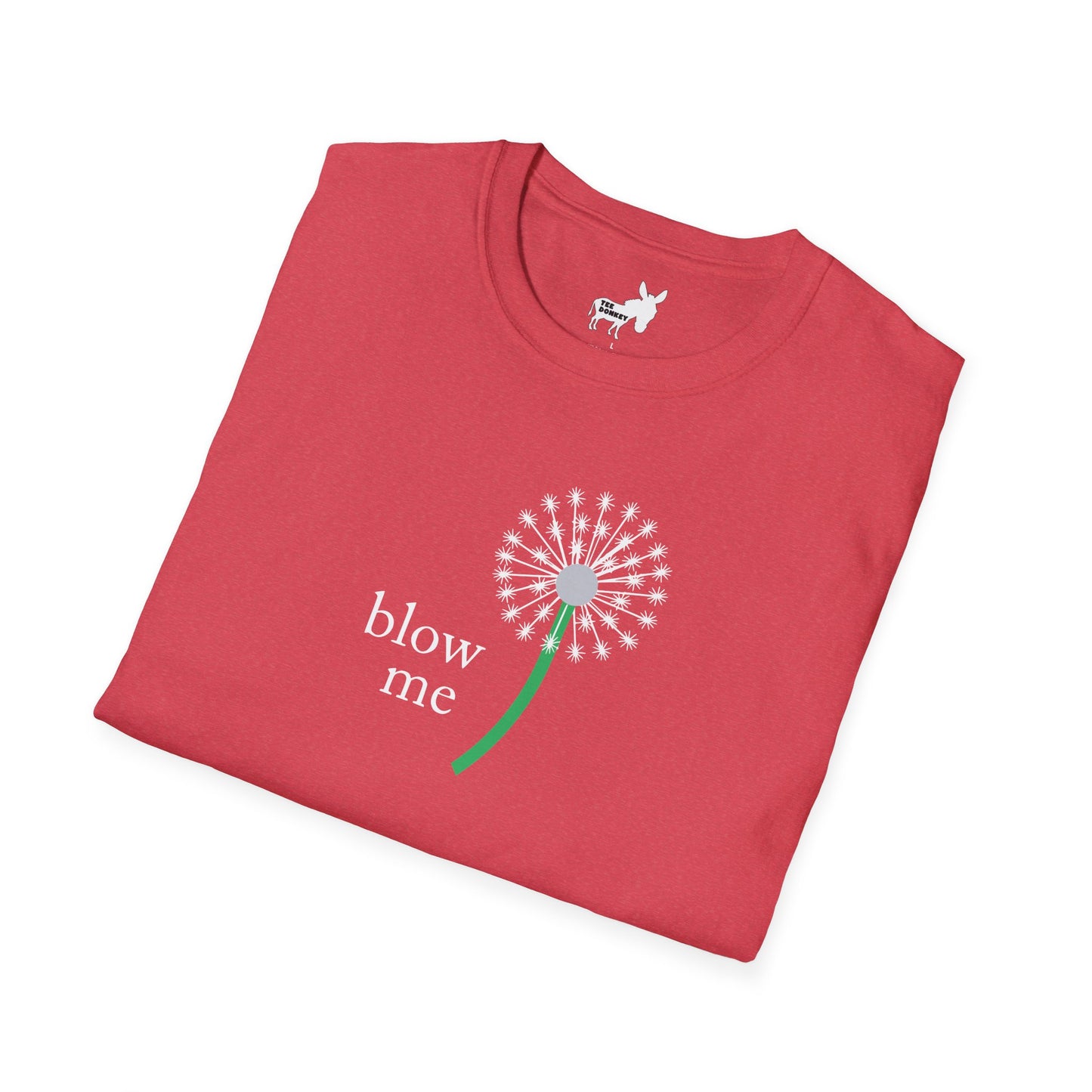 BLOW ME - DANDELINE T-Shirt