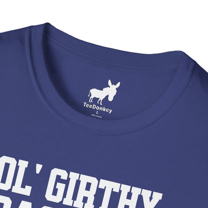 OL' GIRTHY BASTARD T-Shirt