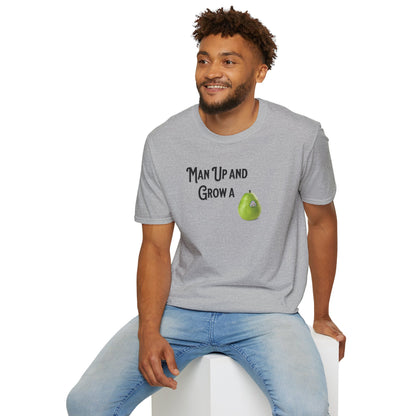 MAN UP AND GROW A PEAR (PAIR) T-Shirt