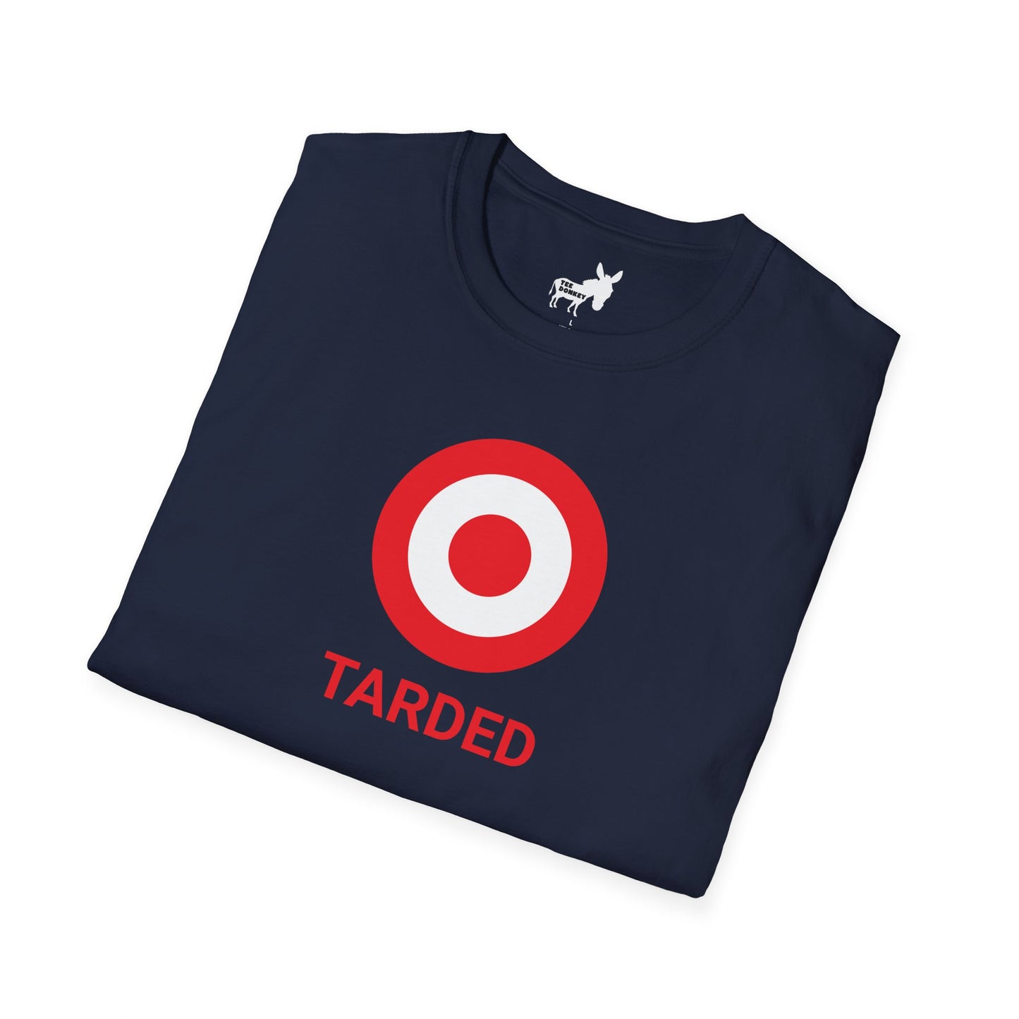TARDED T-Shirt