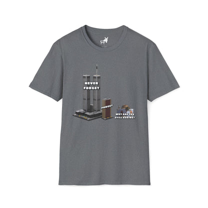 NEVER FORGET T-Shirt
