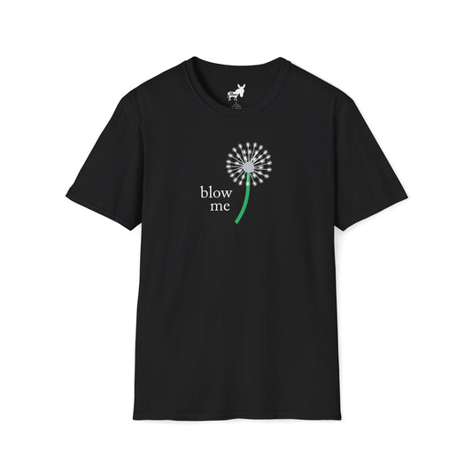 BLOW ME - DANDELINE T-Shirt