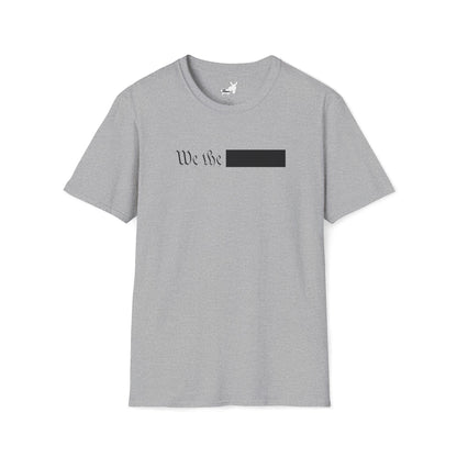 WE THE REDACTED T-Shirt