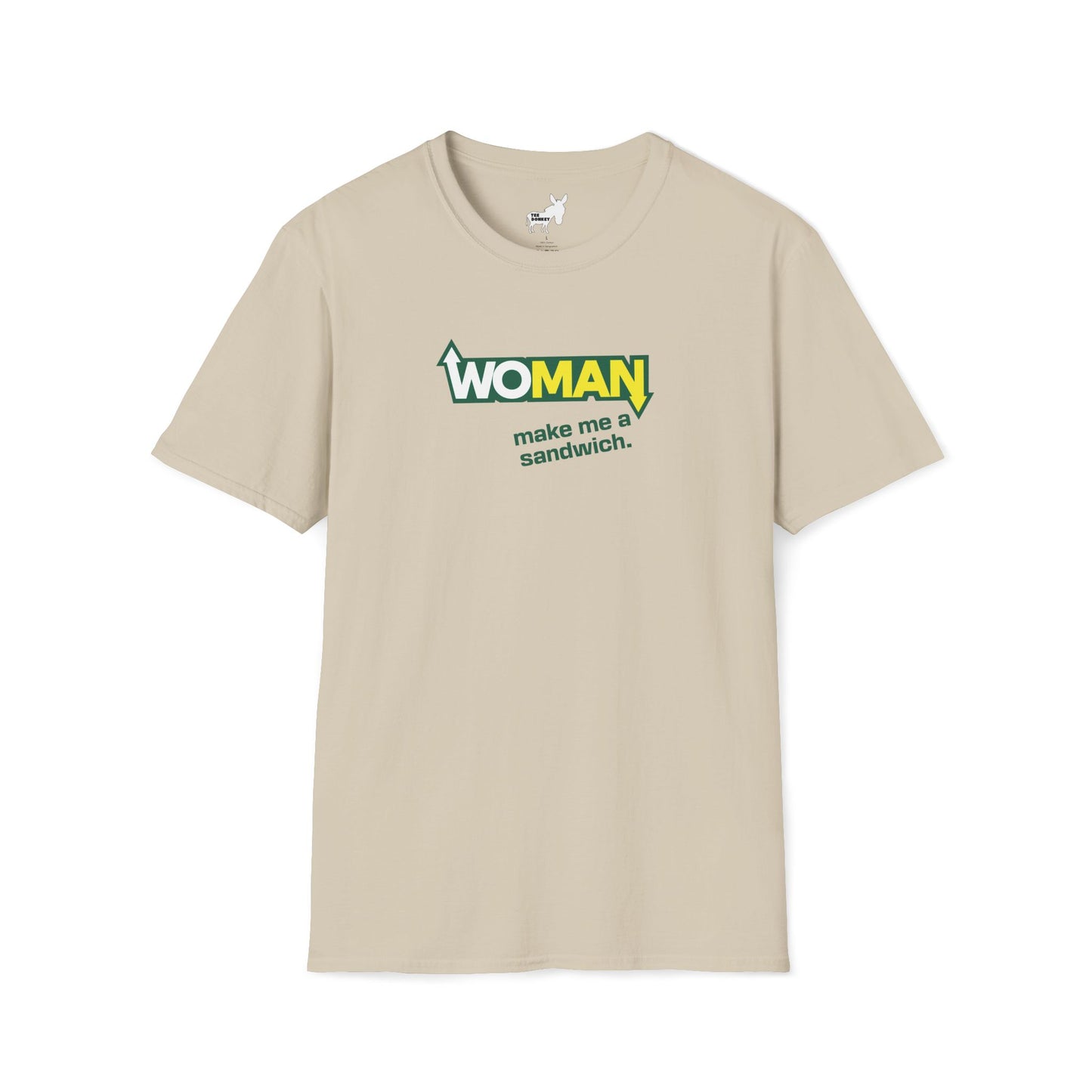 WOMAN MAKE ME A SANDWICH T-Shirt