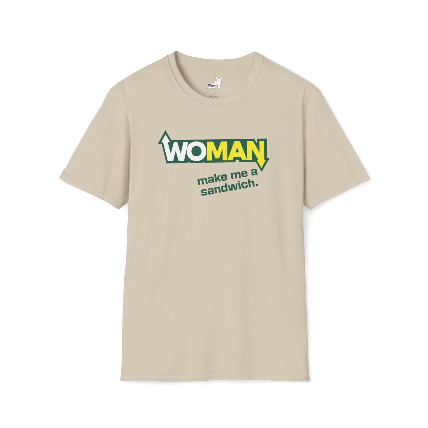WOMAN MAKE ME A SANDWICH T-Shirt