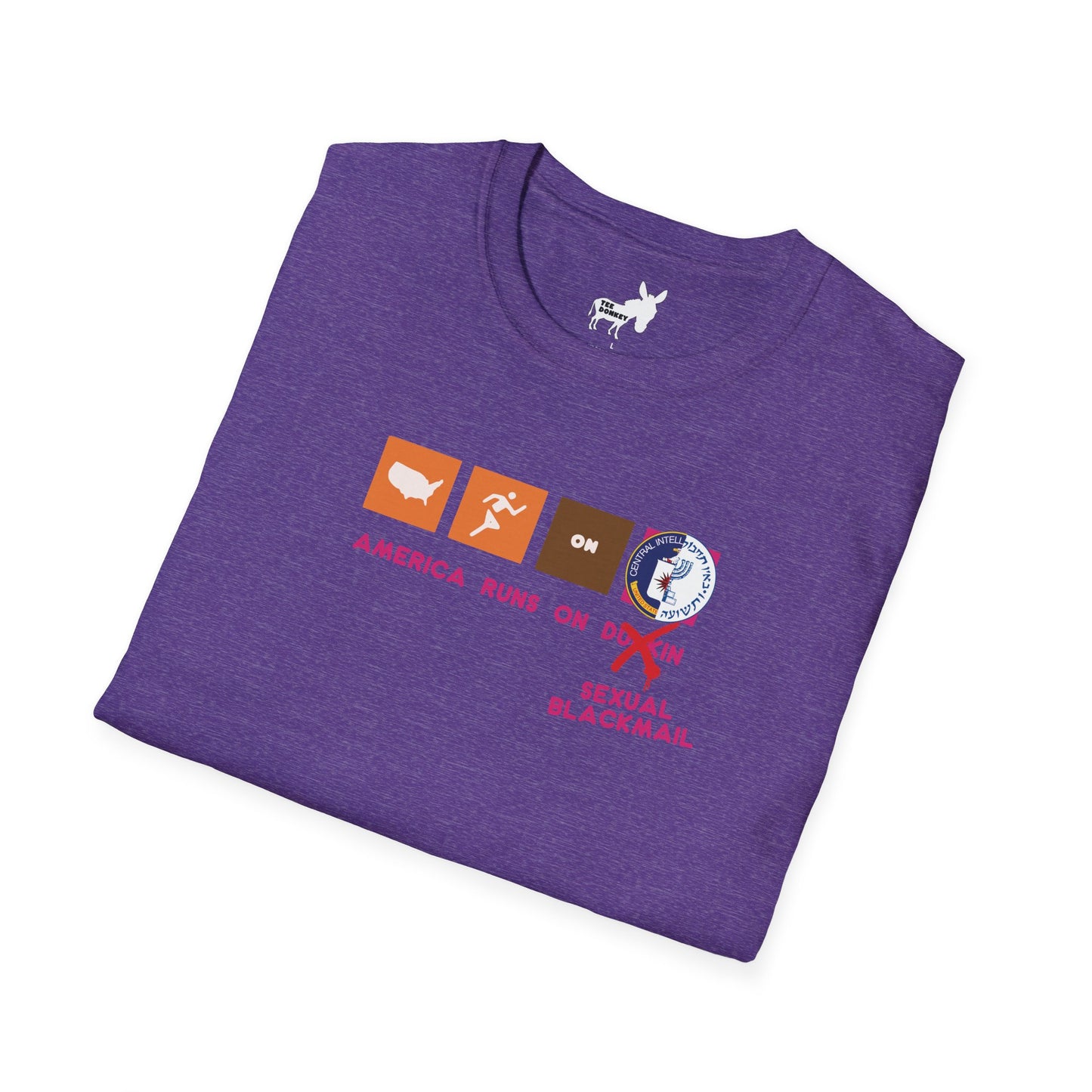 AMERICA RUNS ON BLACKMAIL T-Shirt
